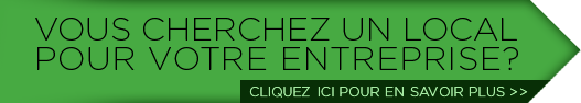 Vous cherchez un local pour votre entreprise?